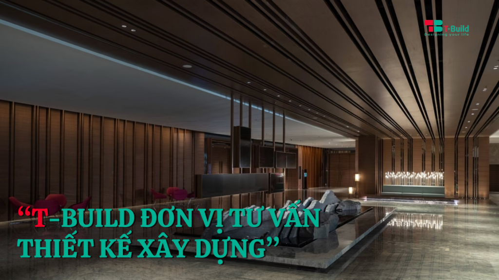 T-Build đơn vị tư vấn thiết kế xây dựng