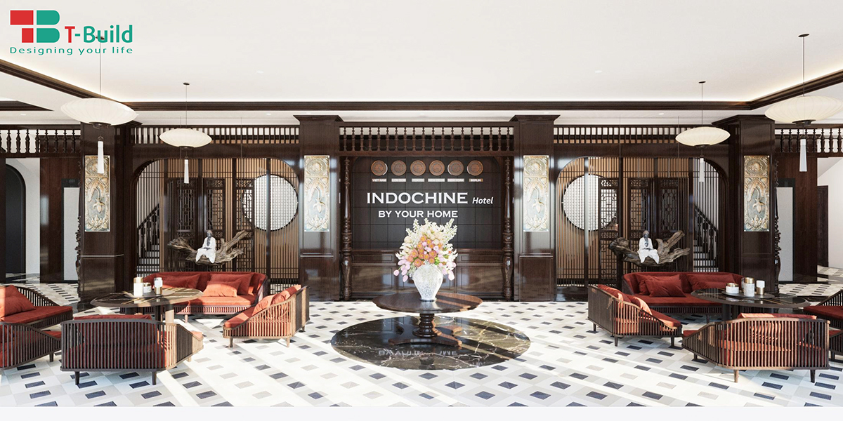 Thiết kế sảnh khách sạn phong cách indochine T-Build