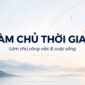lam chu thoi gian lam chu cong viec va cuoc song0 85x85